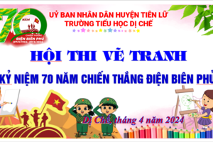 Trường Tiểu học Dị Chế tổ chức cuộc thi vẽ tranh “Chiến thắng Điện Biên Phủ và hình ảnh Điện Biên Phủ hôm nay”